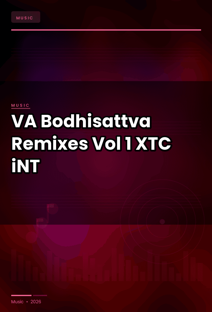VA-Bodhisattva_Remixes_Vol_1-WEB-2024-XTC_iNT