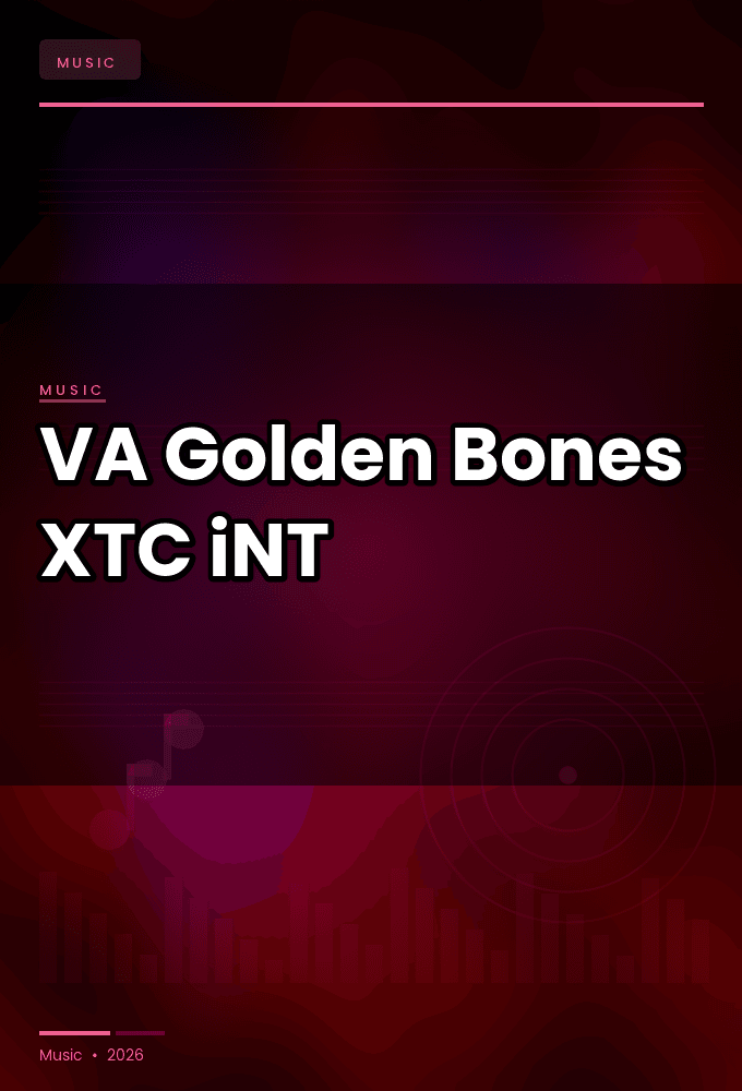 VA-Golden_Bones-WEB-2025-XTC_iNT
