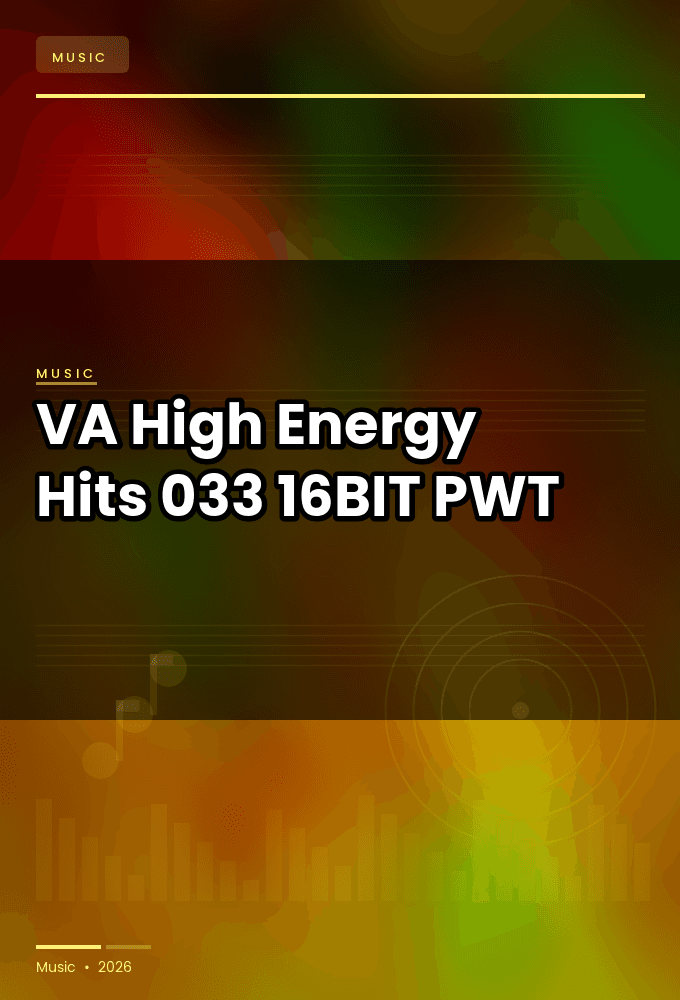 VA-High_Energy_Hits_033-16BIT-WEB-FLAC-2026-PWT