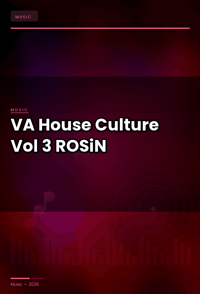 VA-House_Culture_Vol._3-WEB-2026-ROSiN