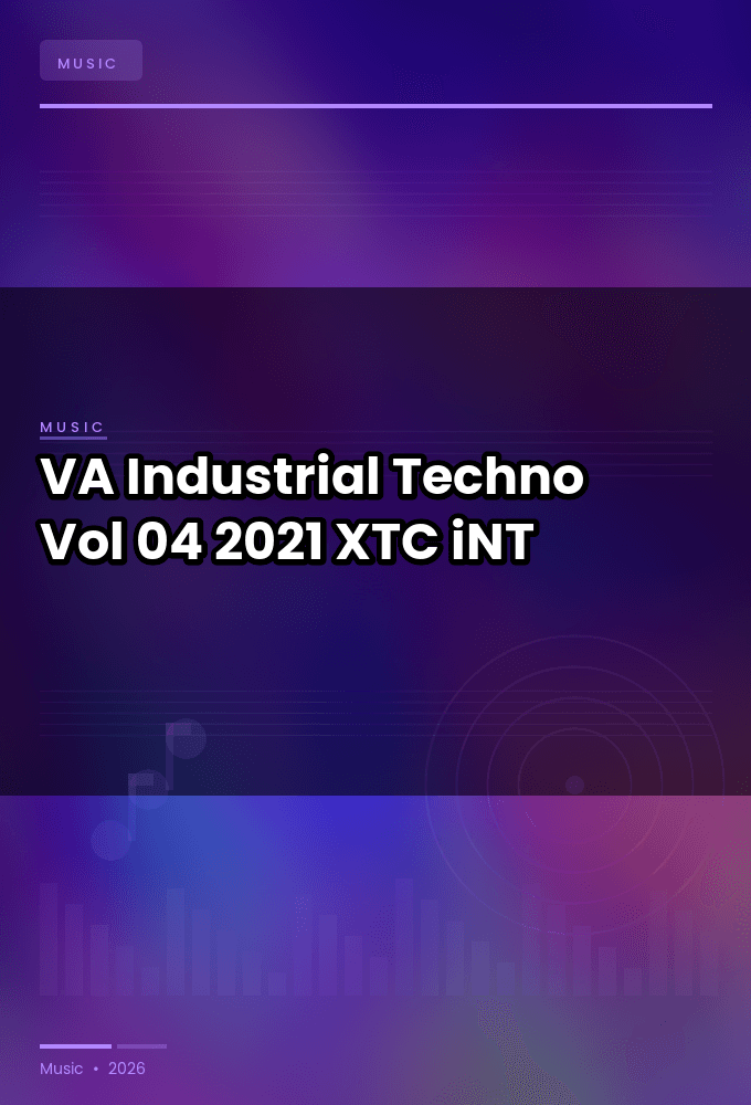 VA-Industrial_Techno_Vol_04-WEB-2021-XTC_iNT