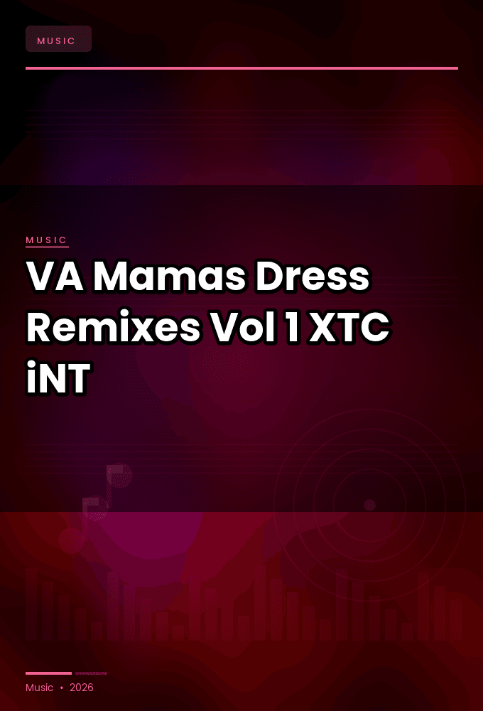 VA-Mamas_Dress_Remixes_Vol_1-WEB-2025-XTC_iNT