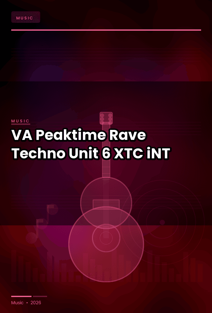 VA-Peaktime_Rave_Techno_Unit_6-WEB-2022-XTC_iNT