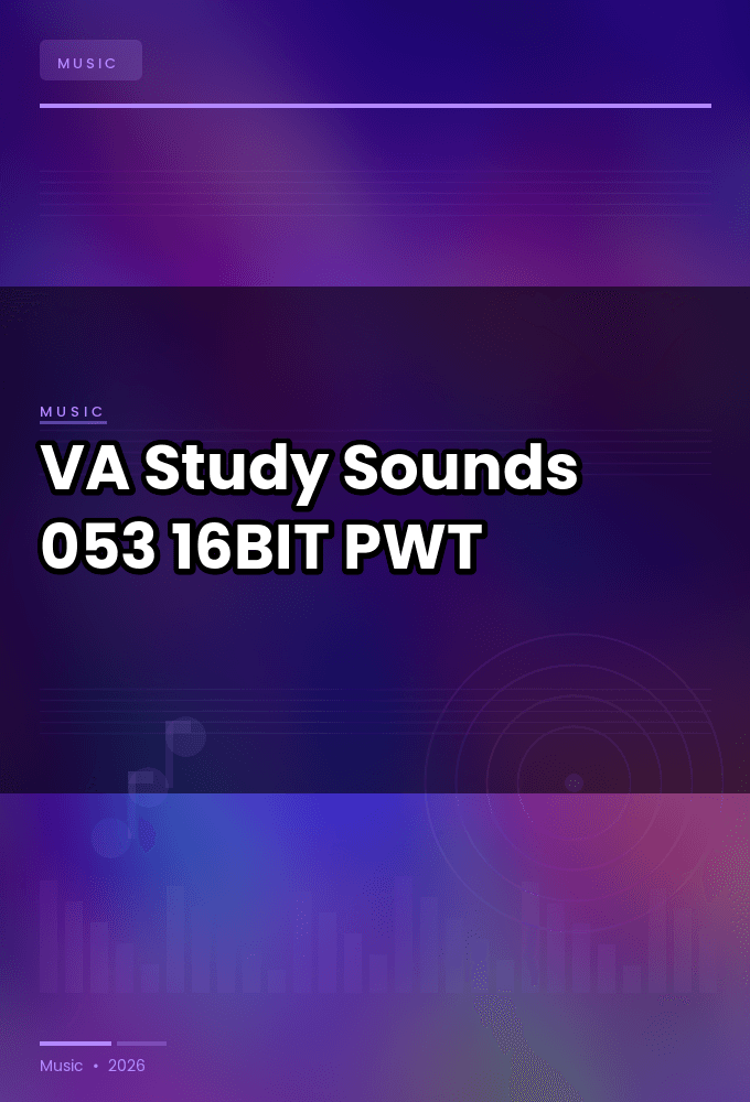 VA-Study_Sounds_053-16BIT-WEB-FLAC-2026-PWT