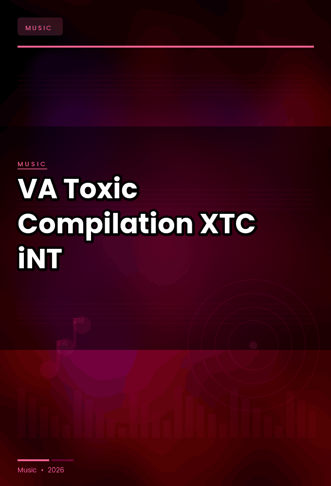 VA-Toxic_Compilation_2024-WEB-2024-XTC_iNT