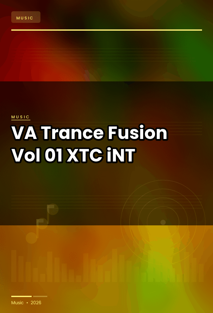 VA-Trance_Fusion_Vol_01-WEB-2024-XTC_iNT