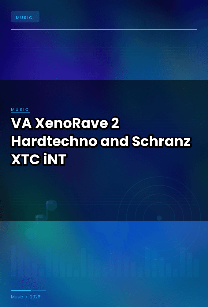 VA-XenoRave_2_Hardtechno_and_Schranz-WEB-2025-XTC_iNT