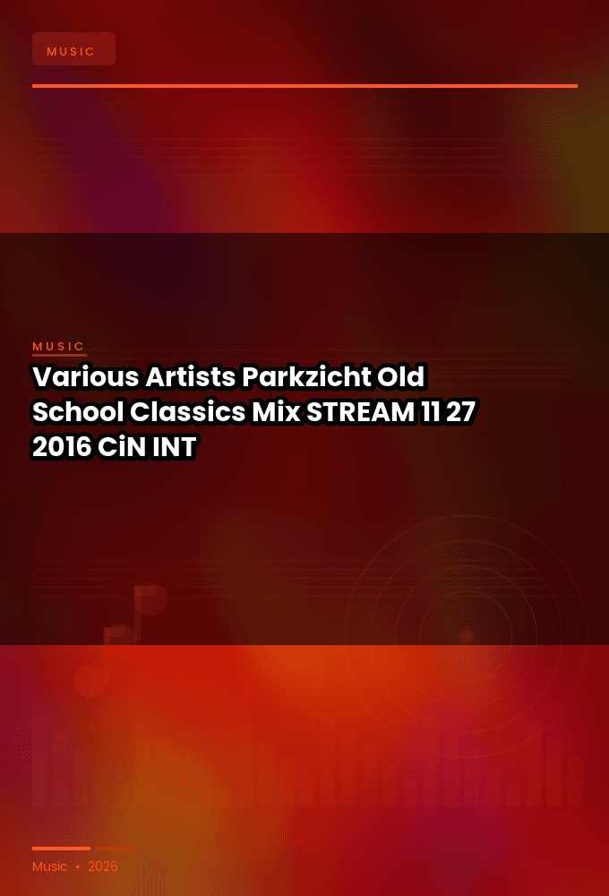 Various_Artists-Parkzicht_Old_School_Classics_Mix-STREAM-11-27-2016-CiN_INT