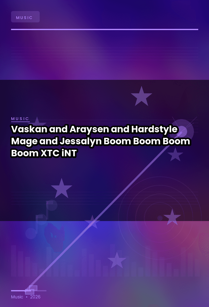 Vaskan_and_Araysen_and_Hardstyle_Mage_and_Jessalyn-Boom_Boom_Boom_Boom-SINGLE-WEB-2024-XTC_iNT