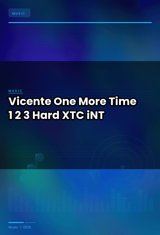 Vicente_One_More_Time-1_2_3_Hard-SINGLE-WEB-2025-XTC_iNT