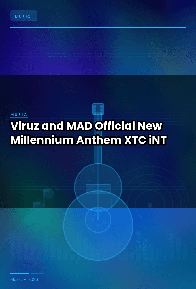 Viruz_and_MAD-Official_New_Millennium_Anthem-SINGLE-WEB-2025-XTC_iNT