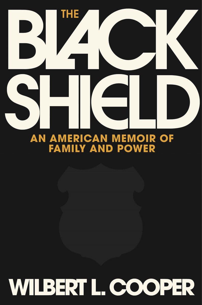 Wilbert.L.Cooper.-.The.Black.Shield.An.American.Memoir.Of.Family.And.Power.2026.RETAIL.EPUB.eBook-CTO