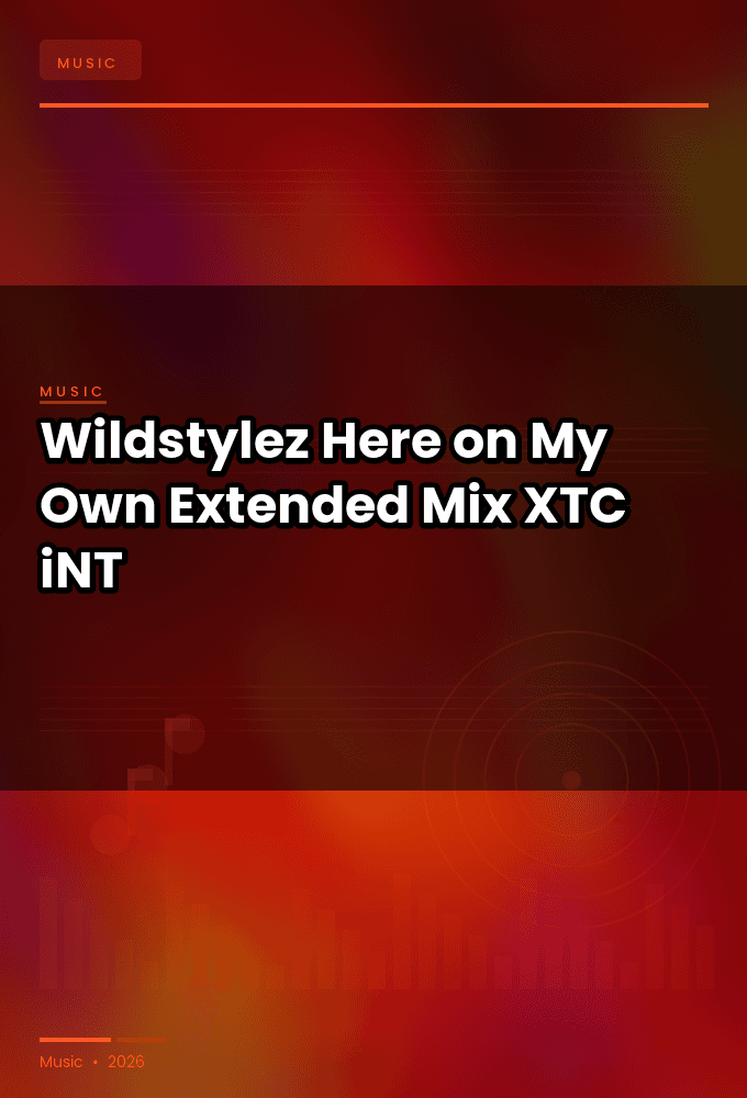Wildstylez-Here_on_My_Own_Extended_Mix_-SINGLE-WEB-2025-XTC_iNT