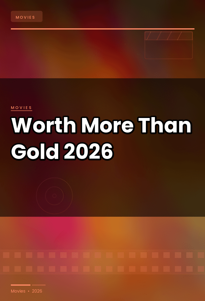 Worth.More.Than.Gold.2026