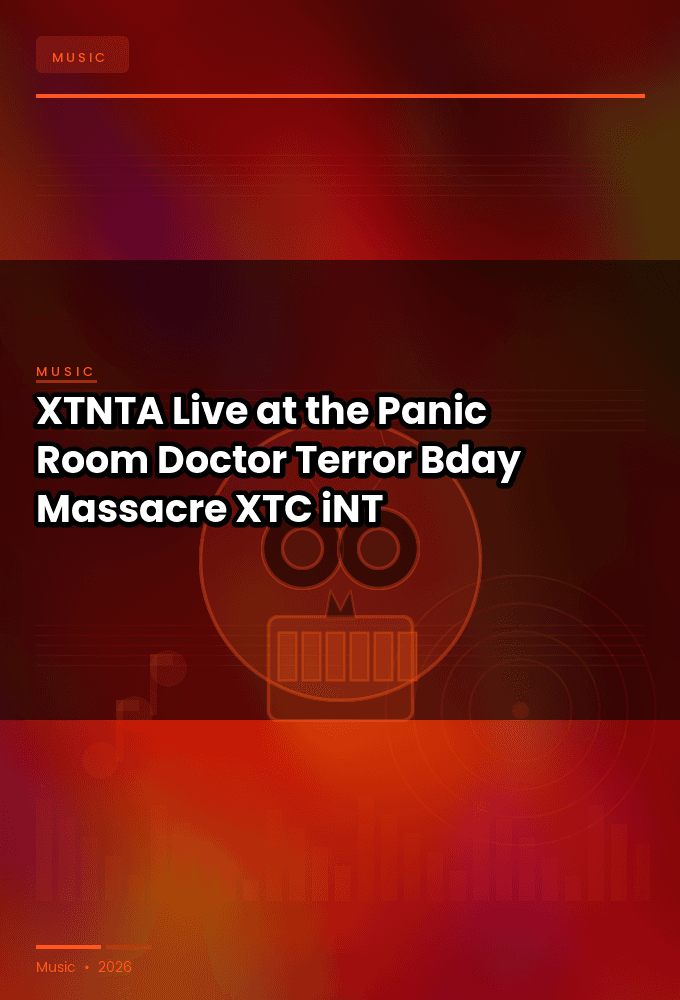 XTNTA-Live_at_the_Panic_Room_Doctor_Terror_Bday_Massacre_2026-WEB-2026-XTC_iNT