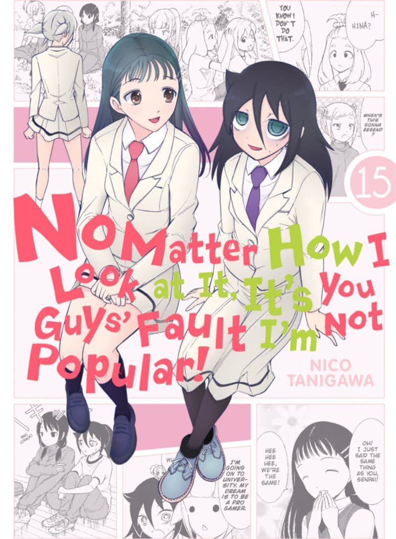 Yen.Press.-.No.Matter.How.I.Look.at.It.It.s.You.Guys.Fault.I.m.Not.Popular.Vol.15.2020.Retail.Comic.eBook-BitBook