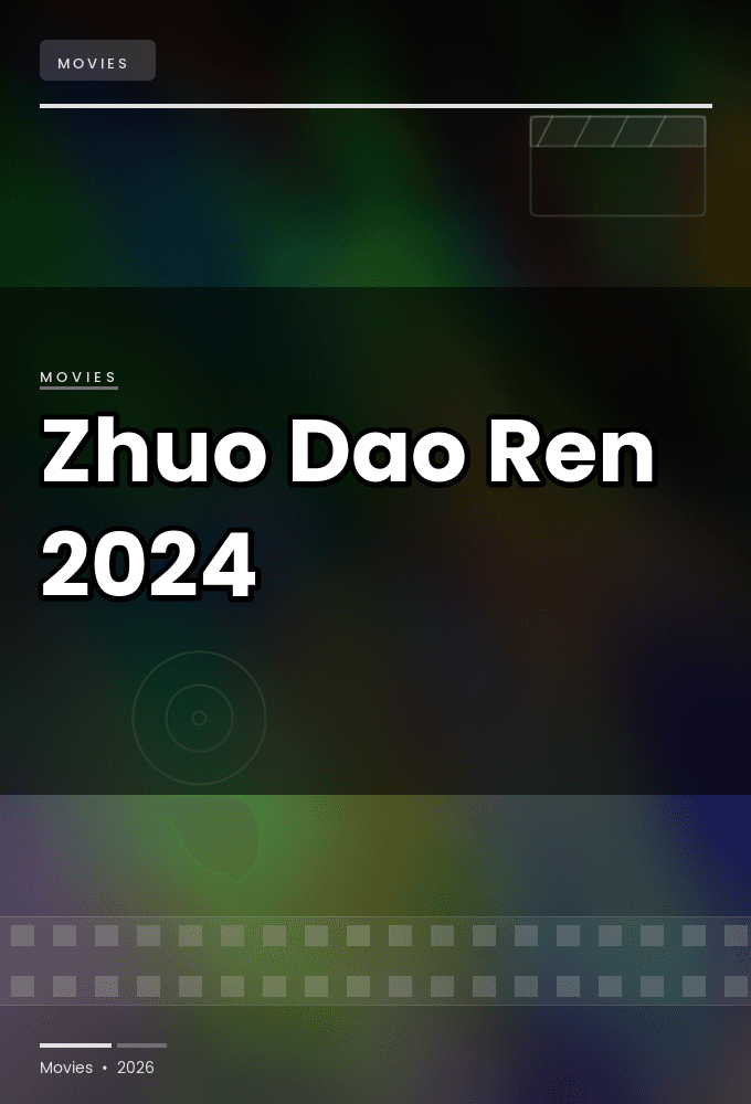 Zhuo Dao Ren 2024 1080p WEBRip-WORLD