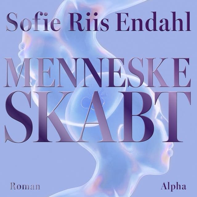 Sofie_Riis_Endahl_-_Menneskeskabt-AUDiOBOOK-WEB-DK-2026-CRAViNGS_iNT