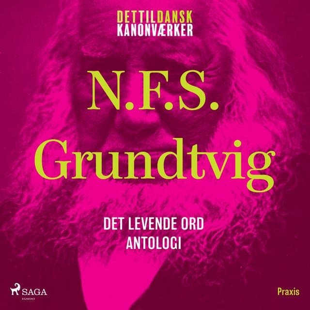 N_F_S_Grundtvig_-_Det_Levende_Ord_En_Antologi_Et_Kanonvaerk-AUDiOBOOK-WEB-DK-2026-CRAViNGS_iNT