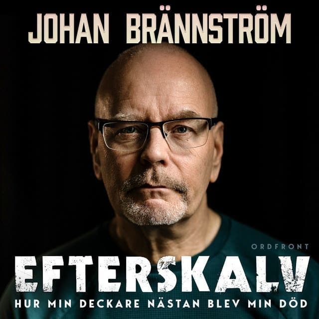 Johan_Braennstroem_-_Efterskalv_Hur_Min_Deckare_Naestan_Blev_Min_Doed-AUDiOBOOK-WEB-SE-2026-CRAViNGS_iNT