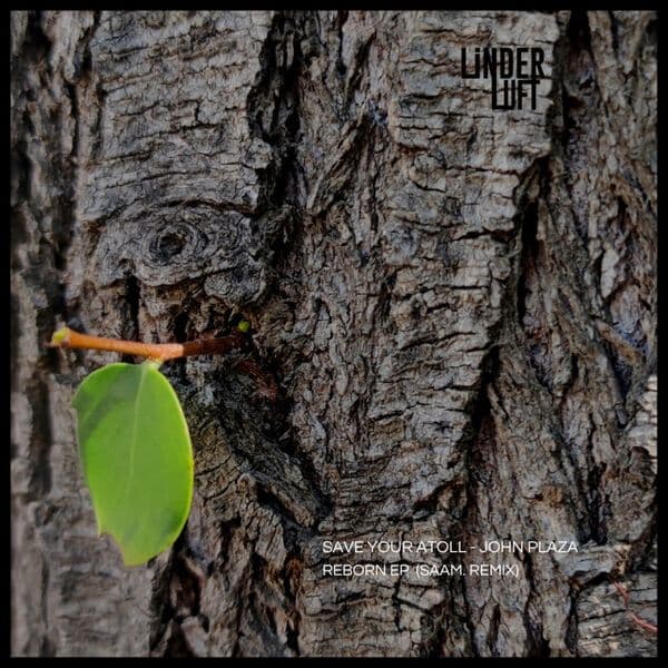 John_Plaza_x_Save_Your_Atoll-Reborn_EP-_LL002_-16BIT-WEB-FLAC-2023-BABAS