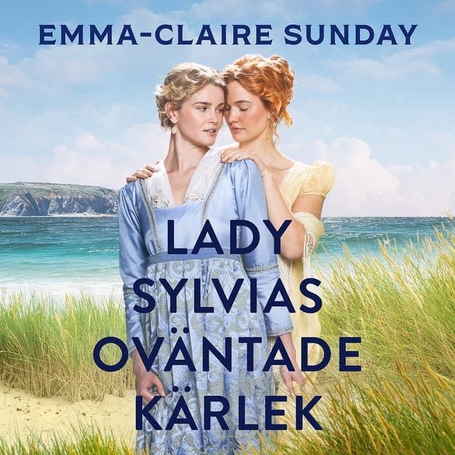Emma_Claire_Sunday_-_Lady_Sylvias_Ovaentade_Kaerlek-AUDiOBOOK-WEB-SE-2026-CRAViNGS_iNT