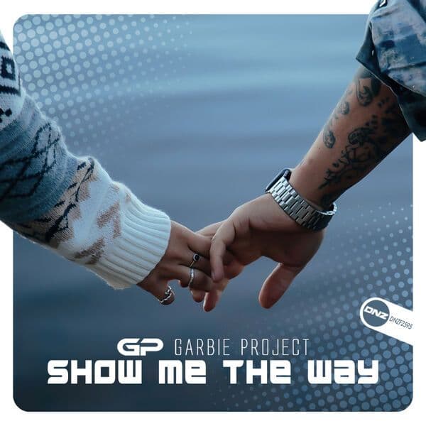 Garbie_Project-Show_Me_The_Way-_DNZF2595_-SINGLE-16BIT-WEB-FLAC-2026-MARiBOR