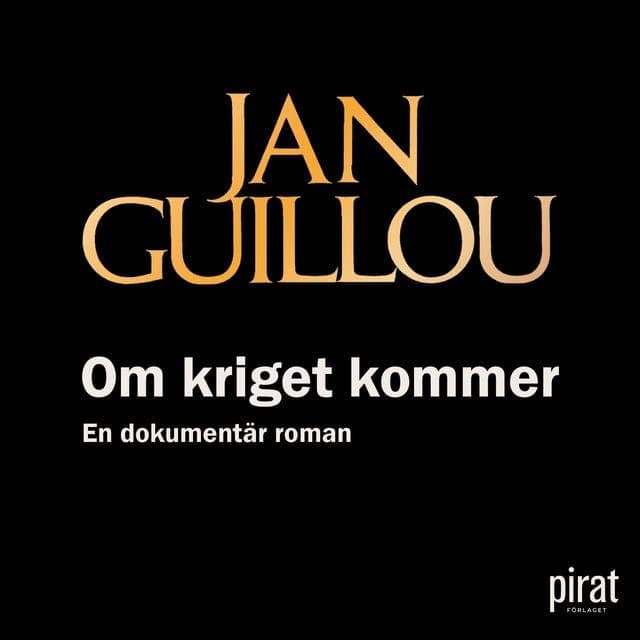 Jan_Guillou_-_Om_Kriget_Kommer-AUDiOBOOK-WEB-SE-2026-CRAViNGS_iNT